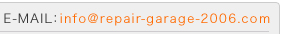 E-MAIL�Finfo@repair-garage-2006.com